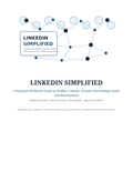 Cover of LinkedIn Simplified, a practical guide to LinkedIn profiles, content, growth, networking, leads, and monetization.
