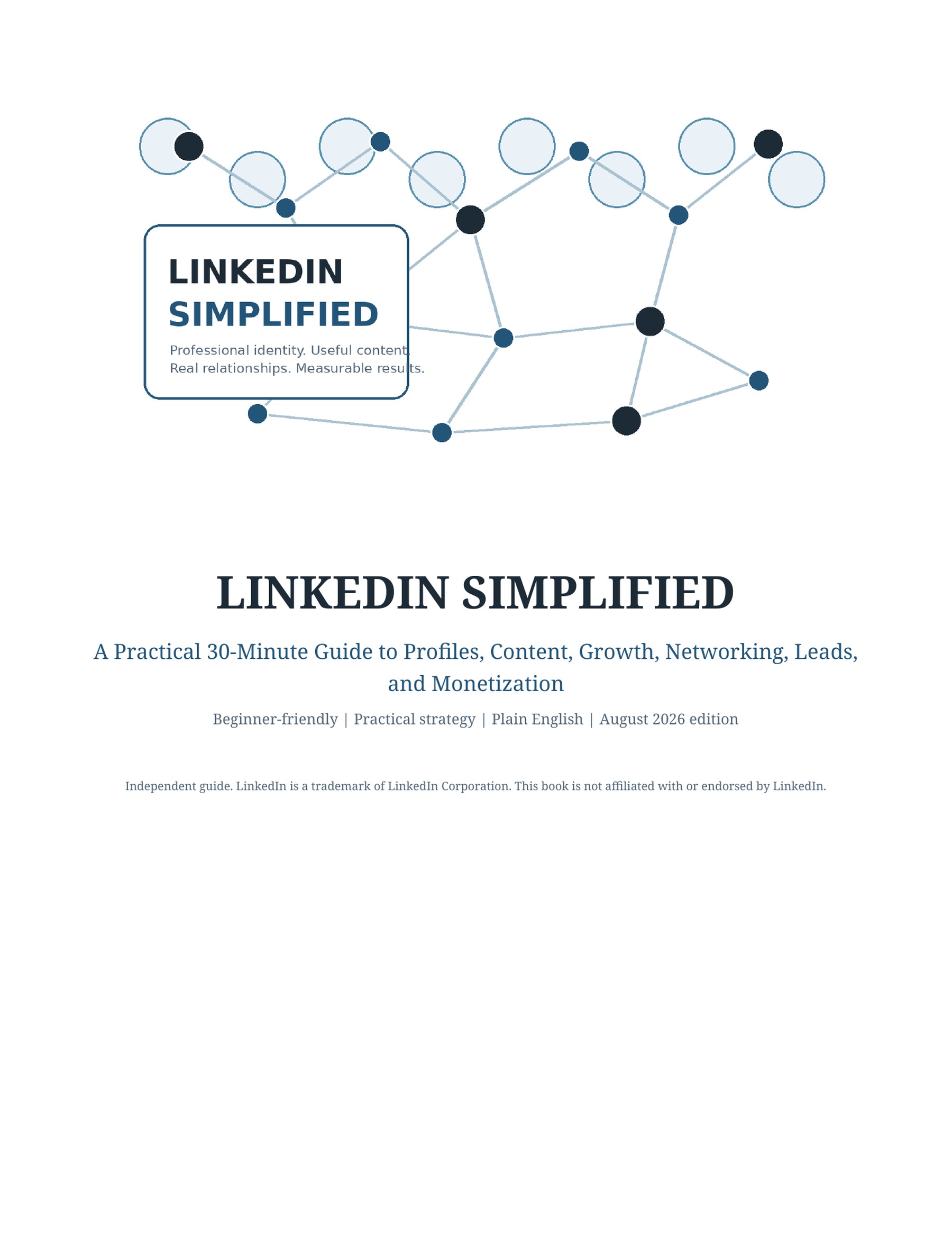 Cover of LinkedIn Simplified, a practical guide to LinkedIn profiles, content, growth, networking, leads, and monetization.